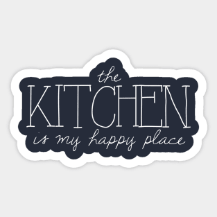 The Kitchen is My Happy Place Sticker